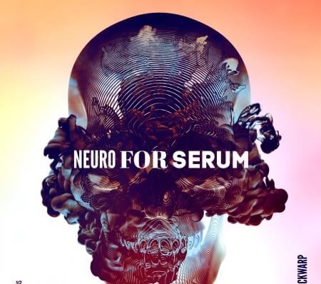 Black Octopus Sound Blackwarp Neuro For Serum Vol.1 Synth Presets